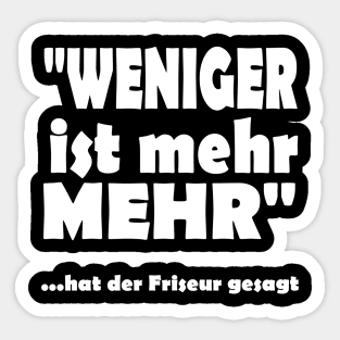 Weniger ist Mehr Glatze Geschenk Sticker